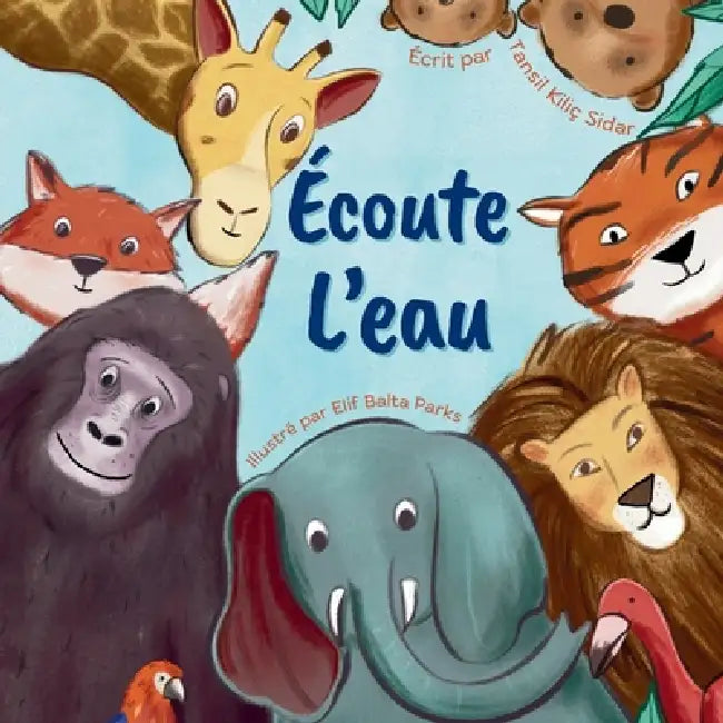 Écoute L'eau by Tansil Kiliç Sidar, Elif Balta Parks