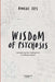 Wisdom of Psychosis: Navigating the Intelligence of Altered States by Anneke Sips, Marusa Zemlja, Urska Dolenc