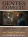 Gentes como tu Tomo III by Elizabeth R. Vlijt