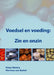 Voedsel en voeding: Zin en onzin by Pieter Walstra, Martinus Van Boekel