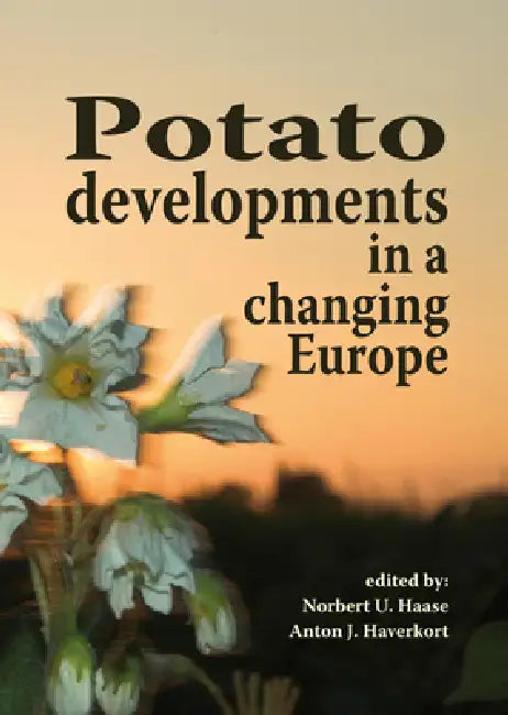 Potato developments in a changing Europe by N. U. Haasse, A. J. Haverkort