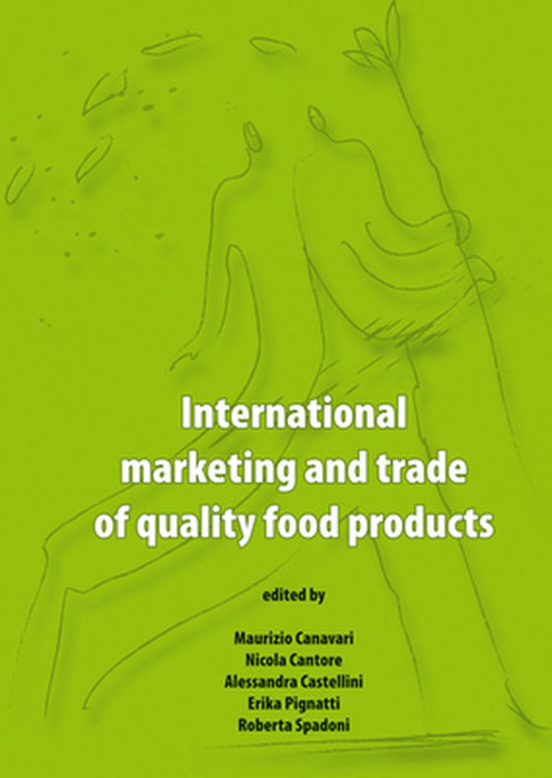 International Marketing And Trade Of Quality Food Products by Maurizio Canavari, Others