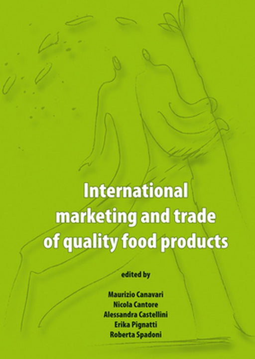 International Marketing And Trade Of Quality Food Products by Maurizio Canavari, Others