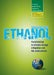 Sugarcane Ethanol: Contributions to Climate Change Mitigation and the Environment by Peter Zuurbier, Jos Van de Vooren