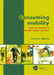 Consuming Mobility: A Practice Approach to Sustainable Mobility Transitions by Jorrit O. Nijhuis
