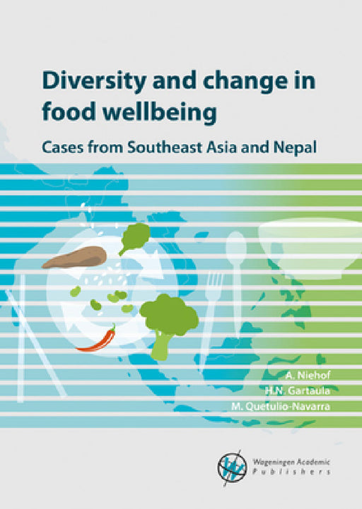 Diversity and change in food wellbeing by Anke Niehof