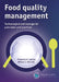 Food Quality Management: Technological and Managerial Principles and Practices by Pieternel Luning, Willem Marcelis