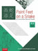 Paint Feet on a Snake: An Intermediate Mandarin Reader by Lin Chin-Hui