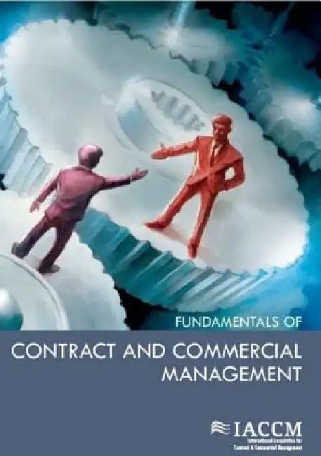 Iaccm Fundamentals of Contract and Commercial Management by Van Haren Publishing