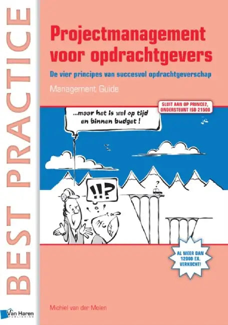 Projectmanagement Voor Opdrachtgevers by Michiel van der Molen