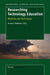 Researching Technology Education: Methods and Techniques by Howard Middleton