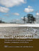 Past Landscapes: The Dynamics of Interaction Between Society, Landscape, and Culture by Annette Haug