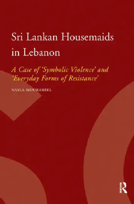Sri Lankan Housemaids in Lebanon by Nayla Moukarbel