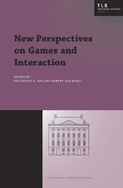 New Perspectives on Games and Interaction by Krzysztof Apt