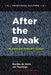 After The Break: Television Theory Today by Marijke de Valck, Jan Teurlings