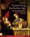 Confronting the Golden Age: Imitation and Innovation in Dutch Genre Painting 1680-1750 by Junko Aono