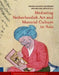 Mediating Netherlandish Art and Material Culture in Asia by Thomas Da Costa Kaufmann