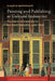 Painting and Publishing as Cultural Industries: The Fabric of Creativity in the Dutch Republic, 1580-1800 by Claartje Rasterhoff