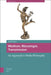 Medium, Messenger, Transmission: An Approach to Media Philosophy by Sybille Krämer