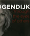 Through the Eyes of Others, I See Me by Micky Hoogendijk