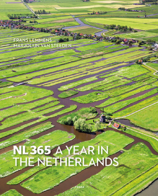 Nl365- A Year in the Netherlands by Frans Lemmens, Marjolijn Steeden