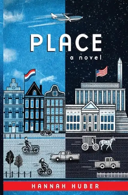 Place by Hannah Huber