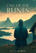 Call of the Runes: The magic, myth, divination, and spirituality of the Nordic people by Walter McGrory