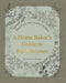 A Home Baker's Guide to Food Science: Discover How Baking Works by Nicolette Van Niekerk