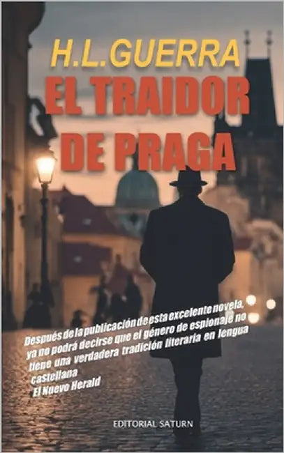 El traidor de Praga by López Y. Guerra (H L. Guerra), Humberto