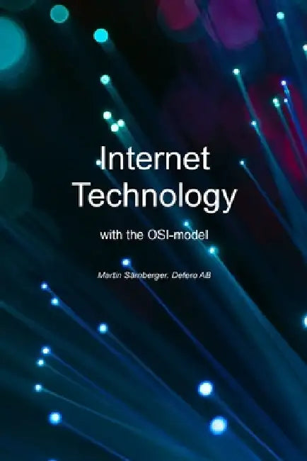 Internet Technology: With the OSI model by Martin Särnberger