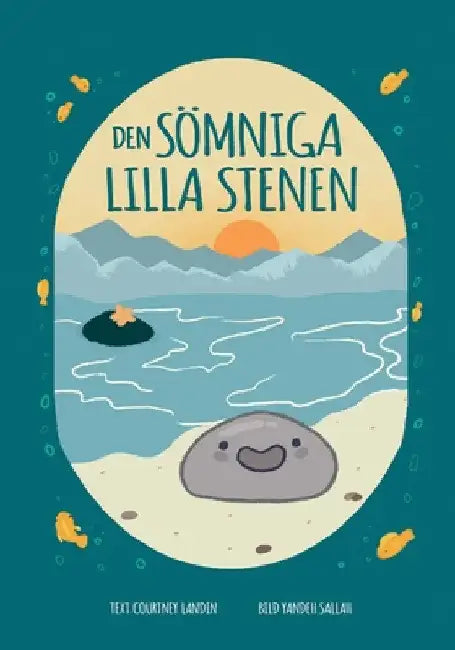Den Sömniga Lilla Stenen by Courtney Landin