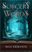 Sorcery of Words by Eriksson, Moa
