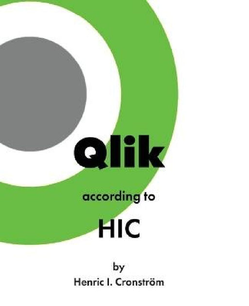 Qlik according to HIC by Henric I. Cronström