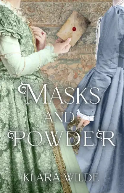 Masks and Powder by Klara Wilde