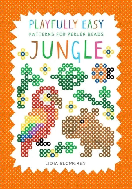 Playfully Easy Patterns for Perler Beads - JUNGLE by Lidia Blomgren