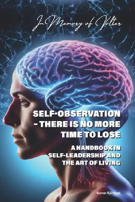Selfobservation  There Is No More Time To Lose