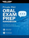 Private Pilot Oral Exam Prep Handbook: A Complete Guide to FAA Checkride Preparation by Federal Aviation Administration (FAA), U S Department of Transportation