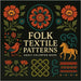 Folk Textile Patterns - Adult Coloring Book by Martin, Chris