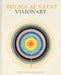 Hilma AF Klint: Visionary by Hilma Af Klint