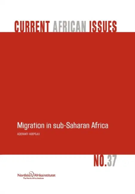 Migration in sub-Saharan Africa by Aderanti Adepoju