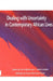 Dealing with Uncertainty in Contemporary African Lives by LIV Haram, C. Bawa Yamba, Susan Reynolds Whyte