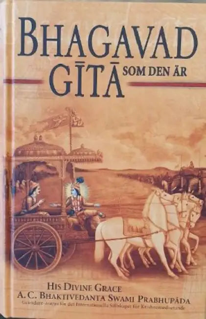 Bhagavad Gita Som Den Ar [Swedish language] by A.C. Bhaktivedanta Swami Prabhupada