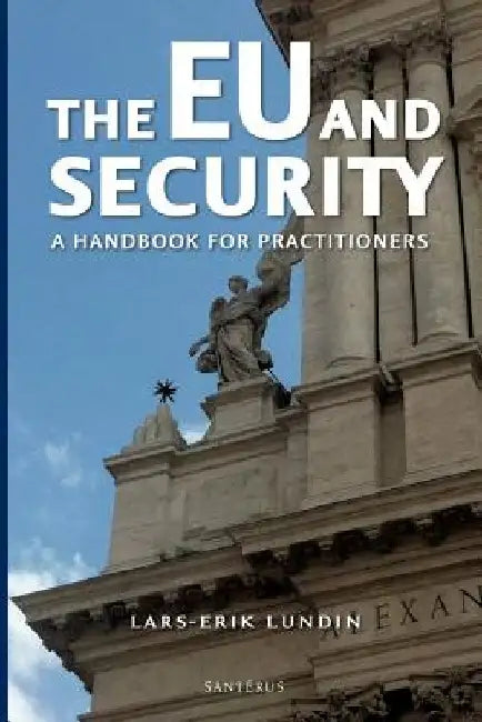 The EU and Security by Lars-Erik Lundin