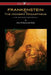 FRANKENSTEIN or The Modern Prometheus (Uncensored 1818 Edition - Wisehouse Classics) by Mary Wollstonecraft Shelley