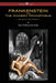 FRANKENSTEIN or The Modern Prometheus (The Revised 1831 Edition - Wisehouse Classics) by Mary Wollstonecraft Shelley
