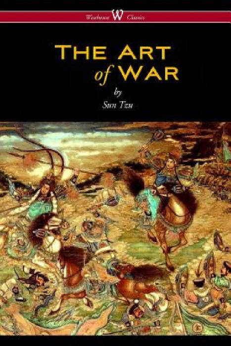 The Art of War (Wisehouse Classics Edition) by Sun Tzu