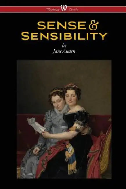 Sense and Sensibility (Wisehouse Classics - With Illustrations by H.M. Brock) by Jane Austen, H. M. Brock