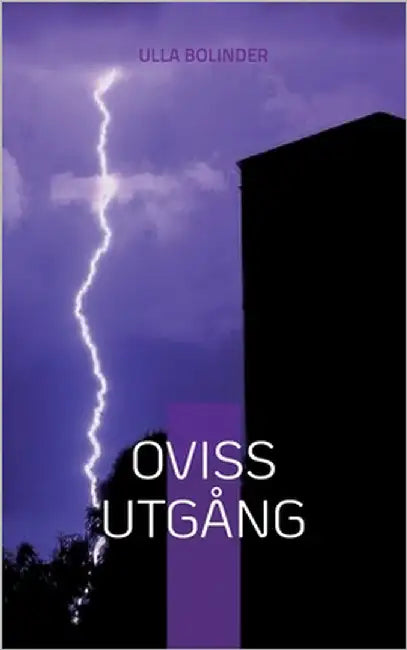 Oviss utgång by Bolinder, Ulla