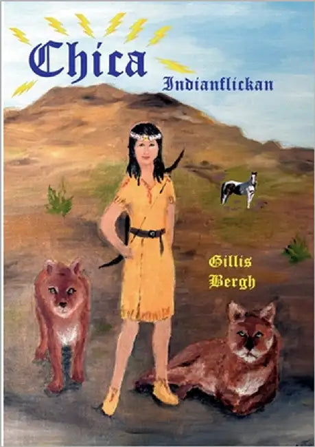 Chica: Indianflickan by Bergh, Gillis