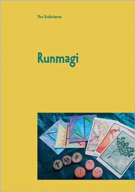 Runmagi: Bok-stäverna berättar by Trollstierna, Ylva